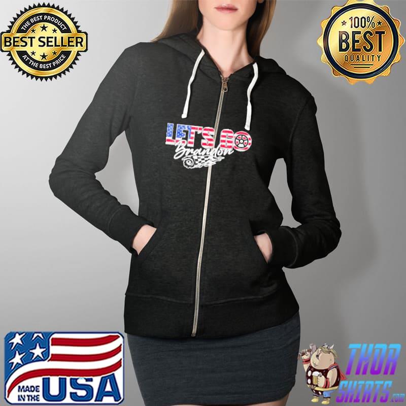 Let’s Go Brandon Lets Go Brandon T-Shirt Full Zip Hooded