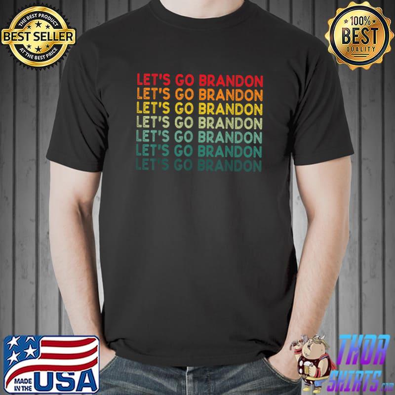 Lets Go Brandon T-Shirt Unisex
