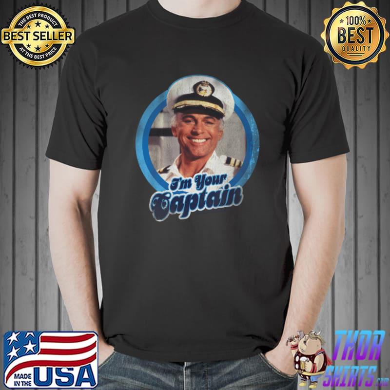 Love Boat I'm Your Captain Shirt Unisex
