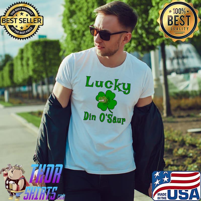 Lucky Din O’Saur Dinosaur St. Patrick's Day Shamrock T-Shirt Unisex