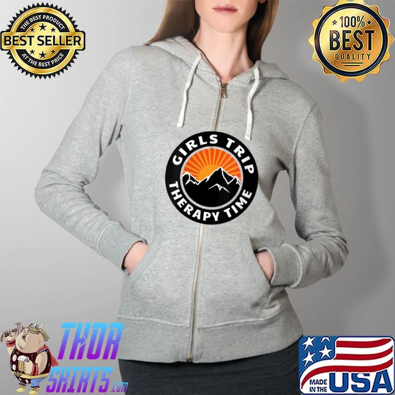 Matching Girls Trip Mountain Scene Therapy Time T-Shirt Full Zip Hooded