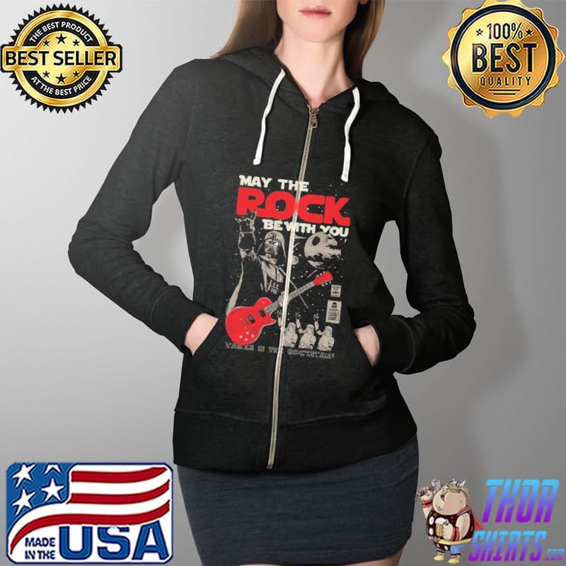 May The Rock Be With You Vader Is The Rockstar Shirt Full Zip Hooded
