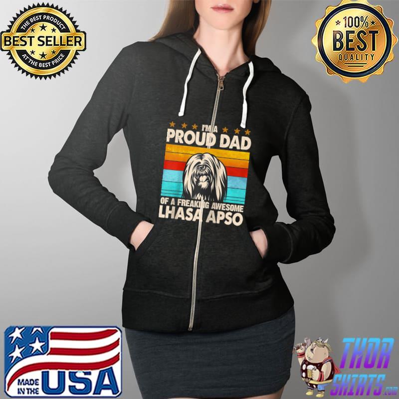 Mens I'm A Proud Dad Of A Freaking Awesome Lhasa Apso Raglan Baseball T-s Full Zip Hooded