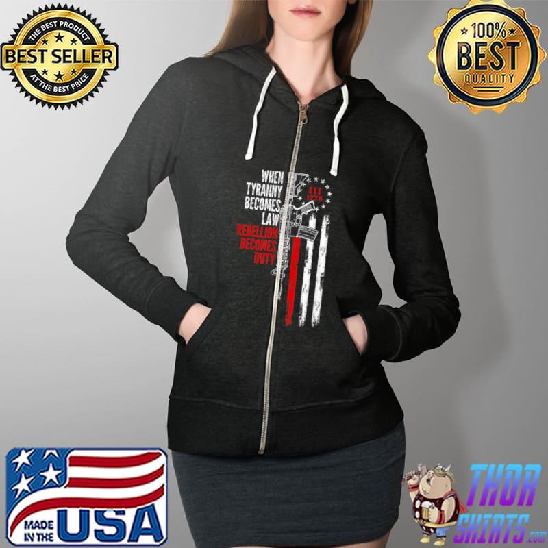 Mens When Tyranny Becomes Law Rebellion Becomes Duty T-Shirt Full Zip Hooded