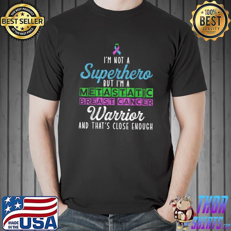 Metastatic Breast Cancer Awareness Warrior T-Shirt Unisex