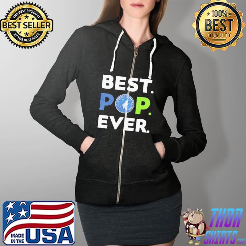 Minnesota Timberwolves Best Pop Ever Shirt Full Zip Hooded