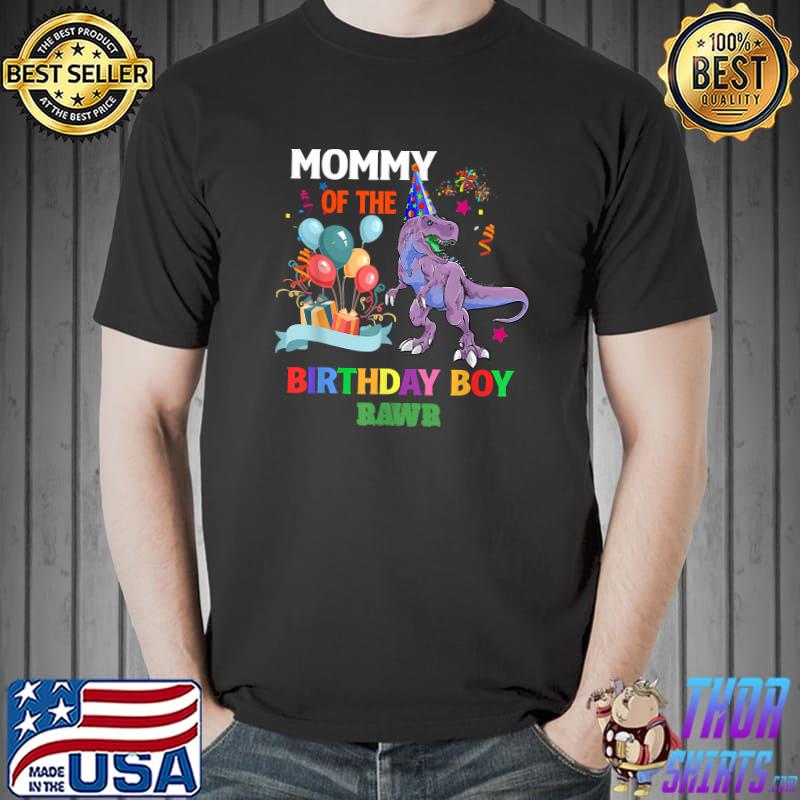Mommy Of The Birthday Boy Shirt Dinosaur Raptor Funny T-Shirt
