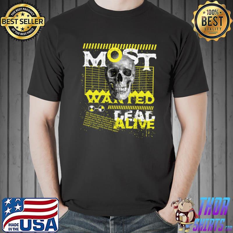 Most Wanted Radioaktiv alive T-Shirt Unisex