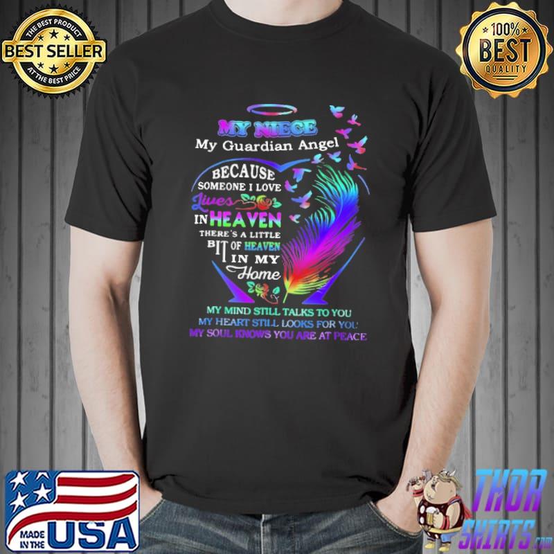 My Niece My Guardian Angel Because Someone I Love Lives In Heaven Shirt Unisex