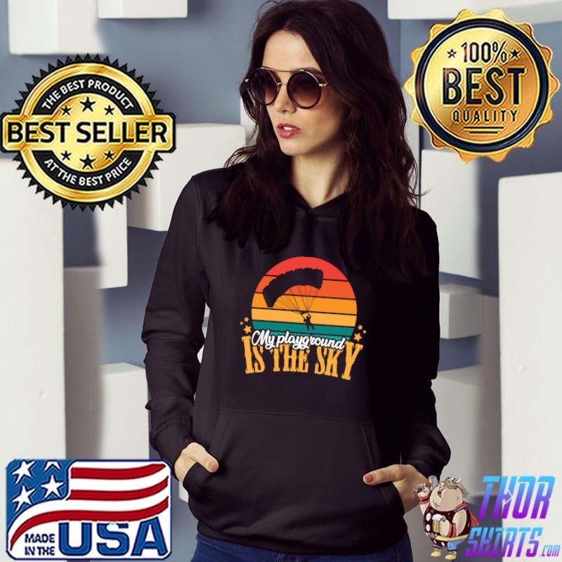 My playgroud is the sky - funny paragliding and paraglider T-Shirt