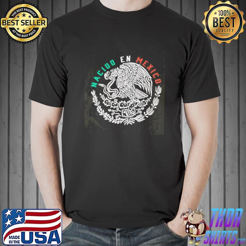 Nacido En Mexico Eagle Shirt