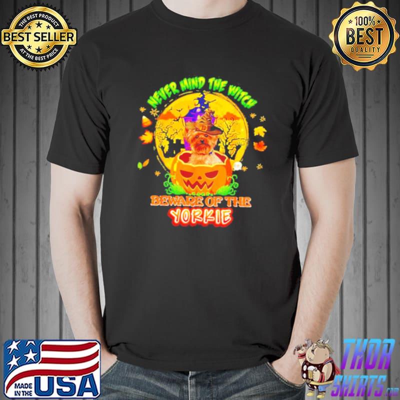 Never mind the witch beware of Yorkie dog Halloween shirt