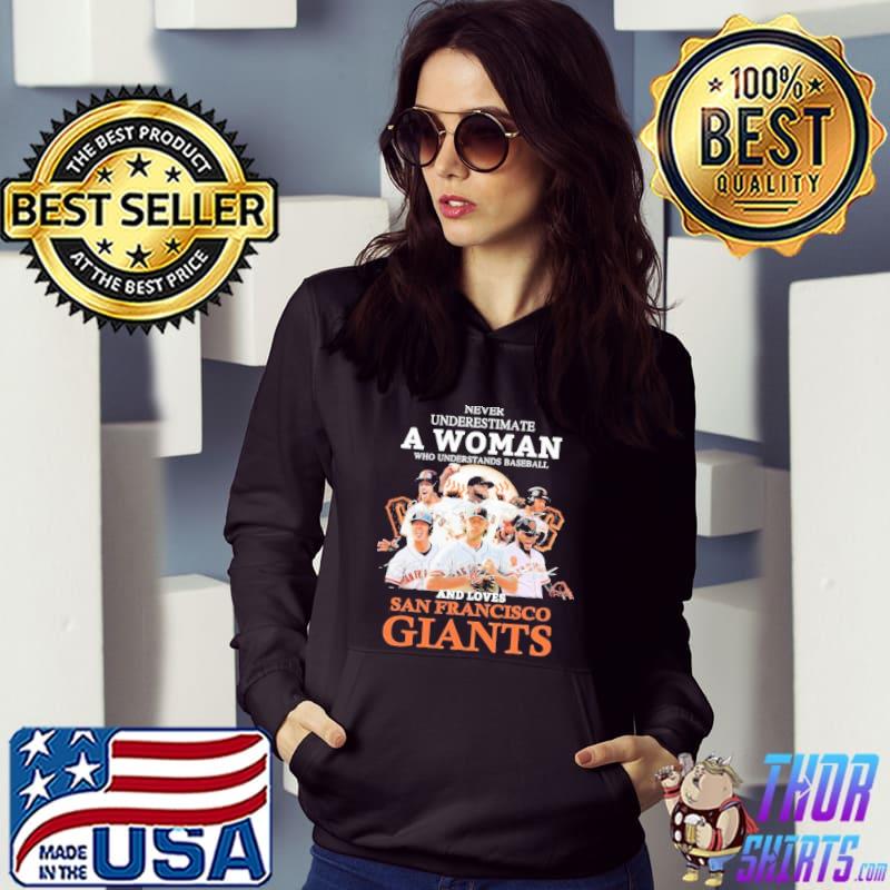 Never Underestimate A Woman Who Understands Baseball And Loves San Francisco Giants Shirt