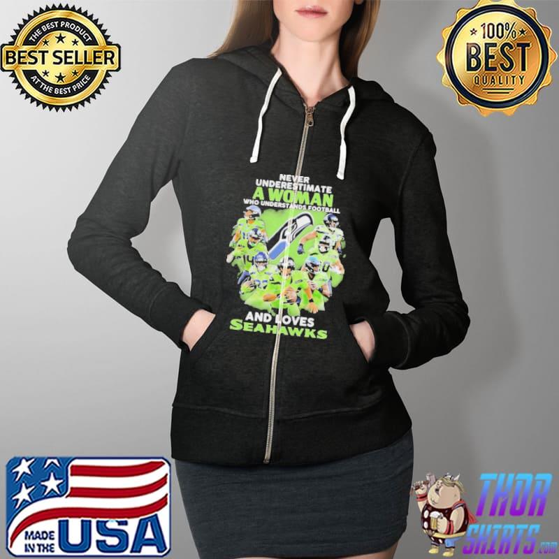 Never Underestimate A Woman Who Understands Football And Loves Seattle Seahawks Signature Shirt Full Zip Hooded