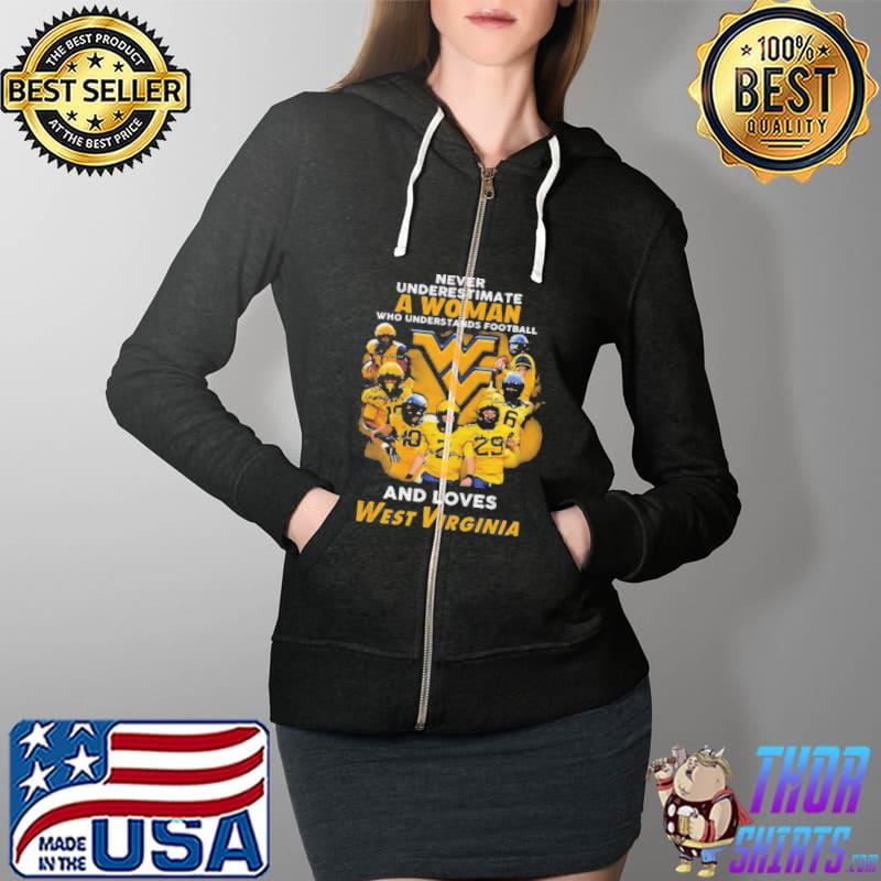Never Underestimate a Woman who understands football and loves West Virginia Signatures Shirt Full Zip Hooded