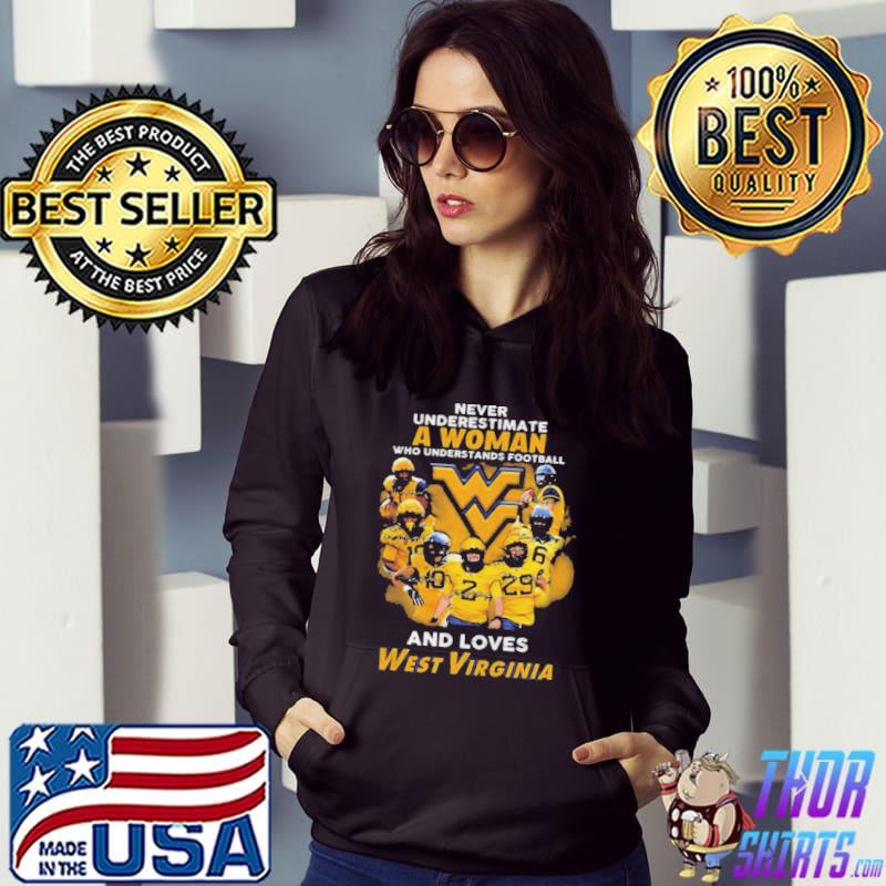 Never Underestimate a Woman who understands football and loves West Virginia Signatures Shirt