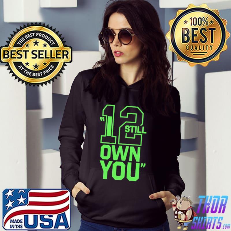 Number 12 Let’s Put I Still Own You On Shirt Hoodie