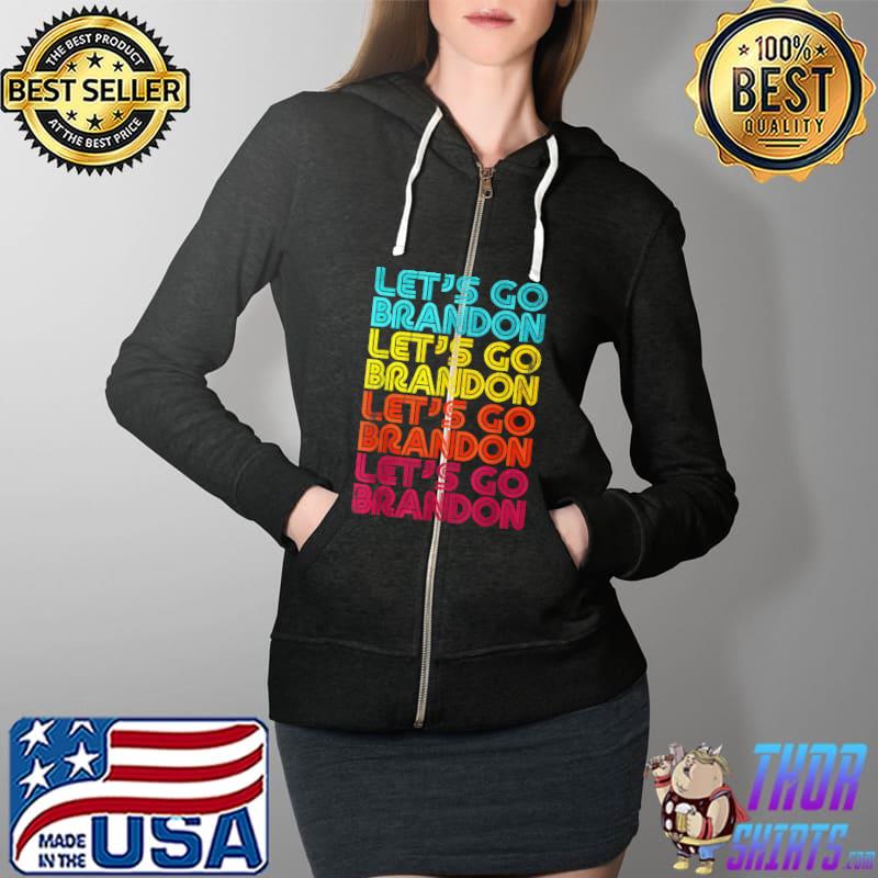 Official Let's go Brandon T-Shirt Full Zip Hooded