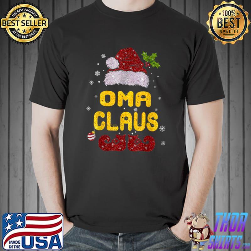 Oma Claus Shirt Christmas Pajama Family Matching Xmas T-Shirt Unisex