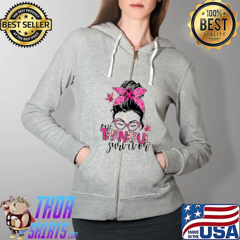 One thankful survivor breast cancer awareness mom life T-Shirt Full Zip Hooded