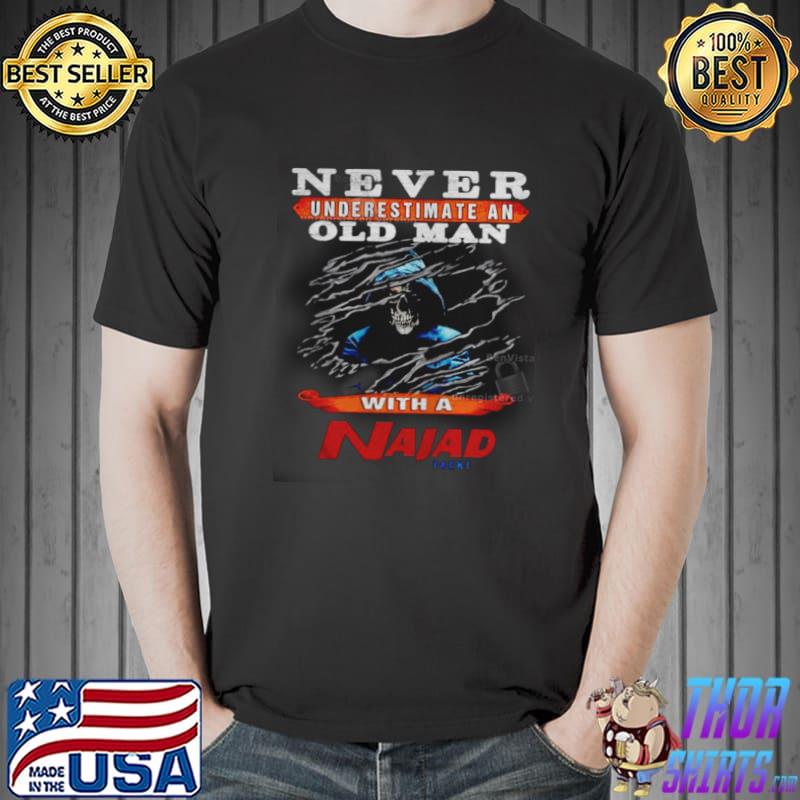 Original never underestimate an old man with a Najad yacht s Unisex