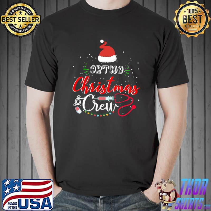 Ortho Nurse Christmas Crew Cute Xmas T-s Unisex