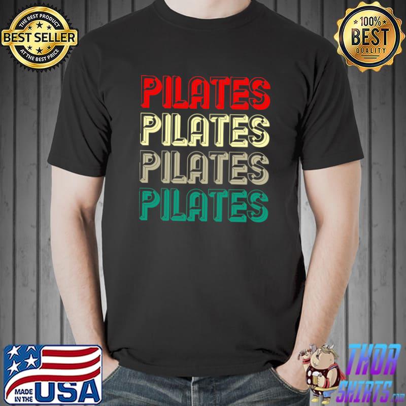 Pilates Instructor Funny Trainer Teacher T-Shirt