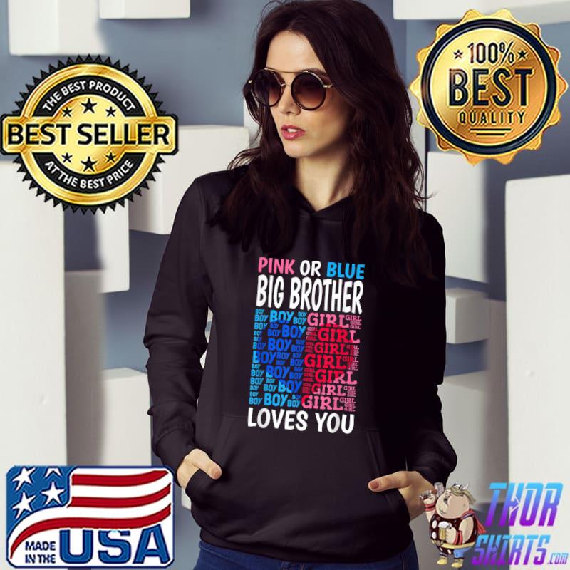 Pink Or Blue Big Brother Loves You Gender Reveal Baby T-Shirt