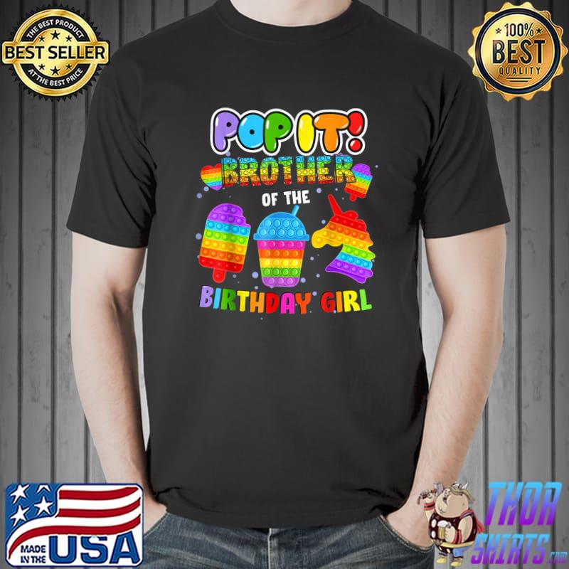 Pop It Brother of the Birthday Girl Fidget Family Matching T-Shirt