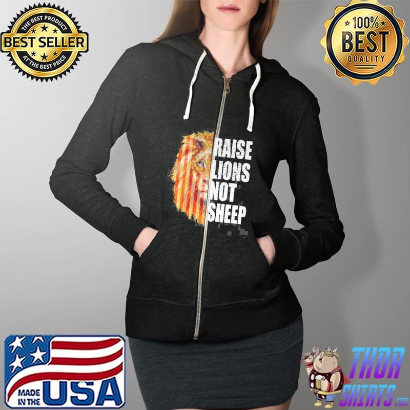Raise Lions Not Sheep American Flag 4Th Of July Shirt Full Zip Hooded