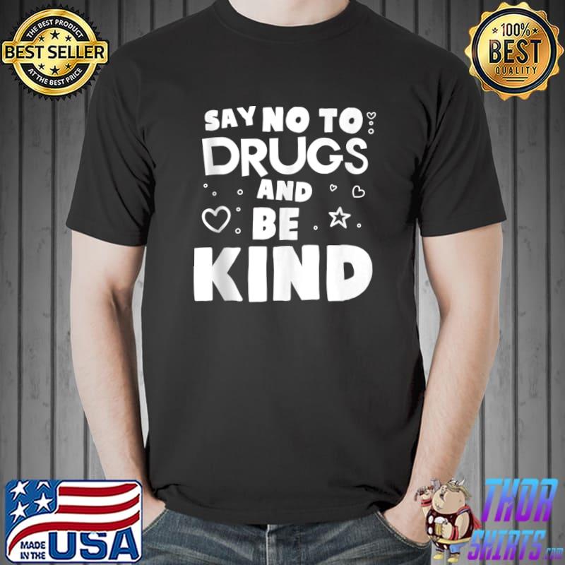 Red Ribbon Squad Week Say No To Say And Be KIND Kindness T-shirt