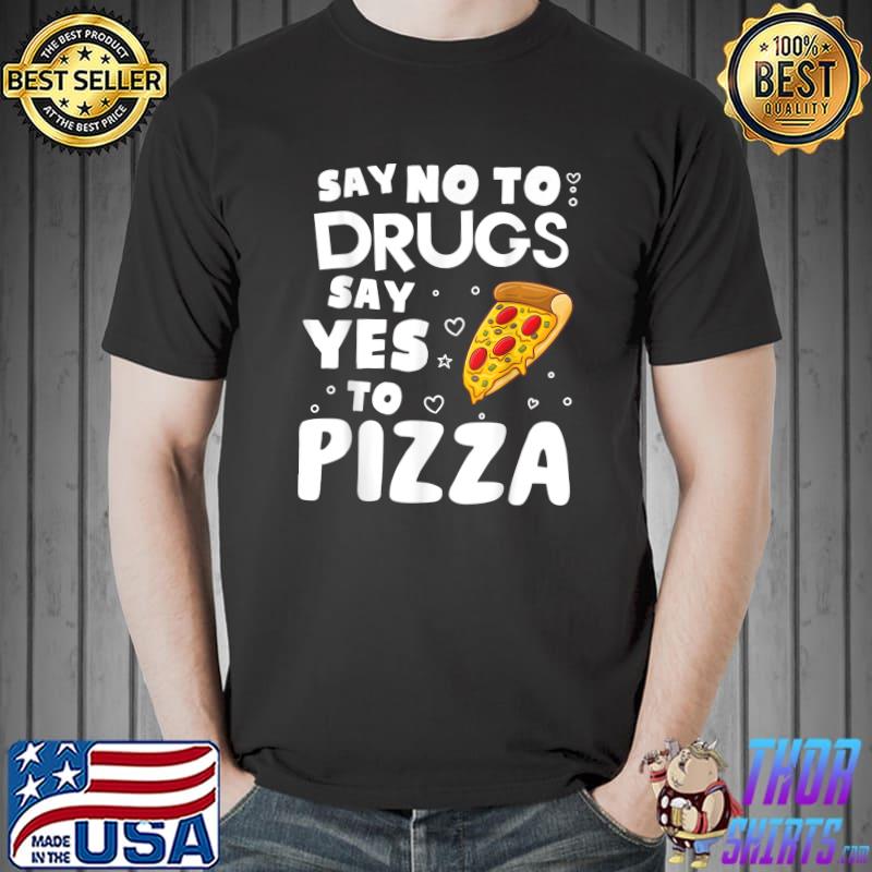 Red Ribbon Squad Week Say No To Say Yes To PIzza T-Shirt Unisex