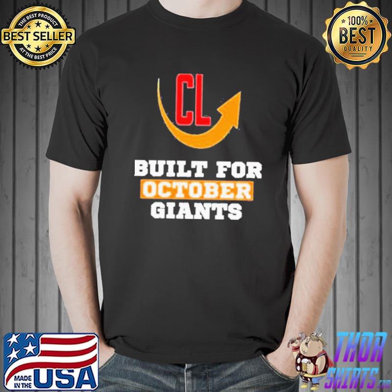 San Francisco Giants built for October Giants s Unisex
