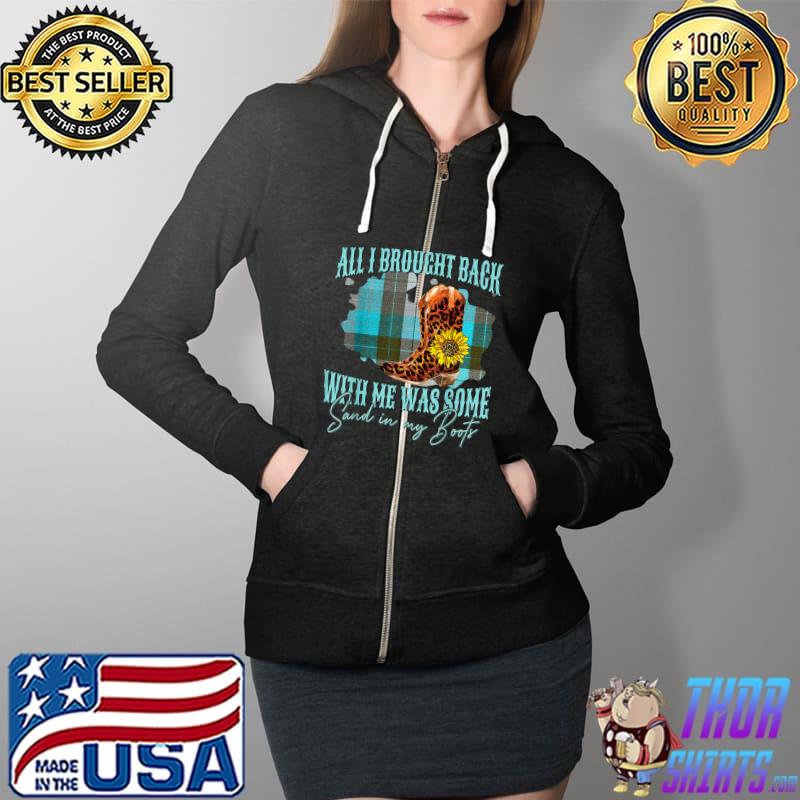 Sand In My Boots Country Music Lovers Gift T-Shirt Full Zip Hooded
