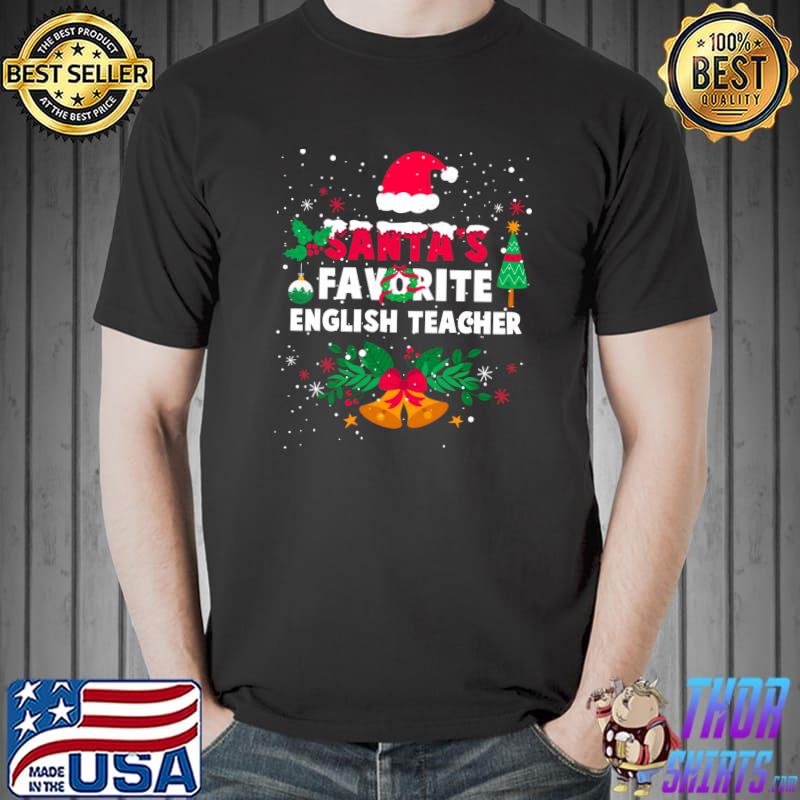 Santa's Favorite English Teacher Christmas Xmas T-s Unisex