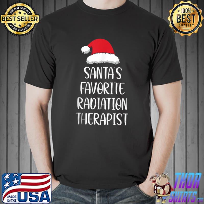 Santa's Favorite Radiation Therapist Pajama Funny Christmas T-Shirt
