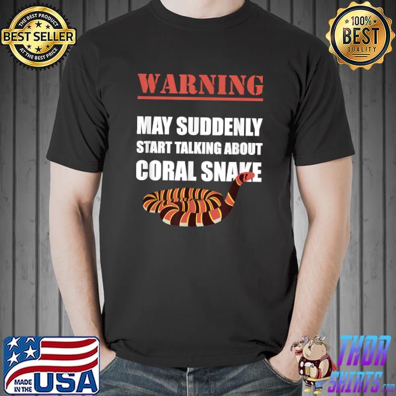 Snake for a Coral Snake Owner T-Shirt Unisex