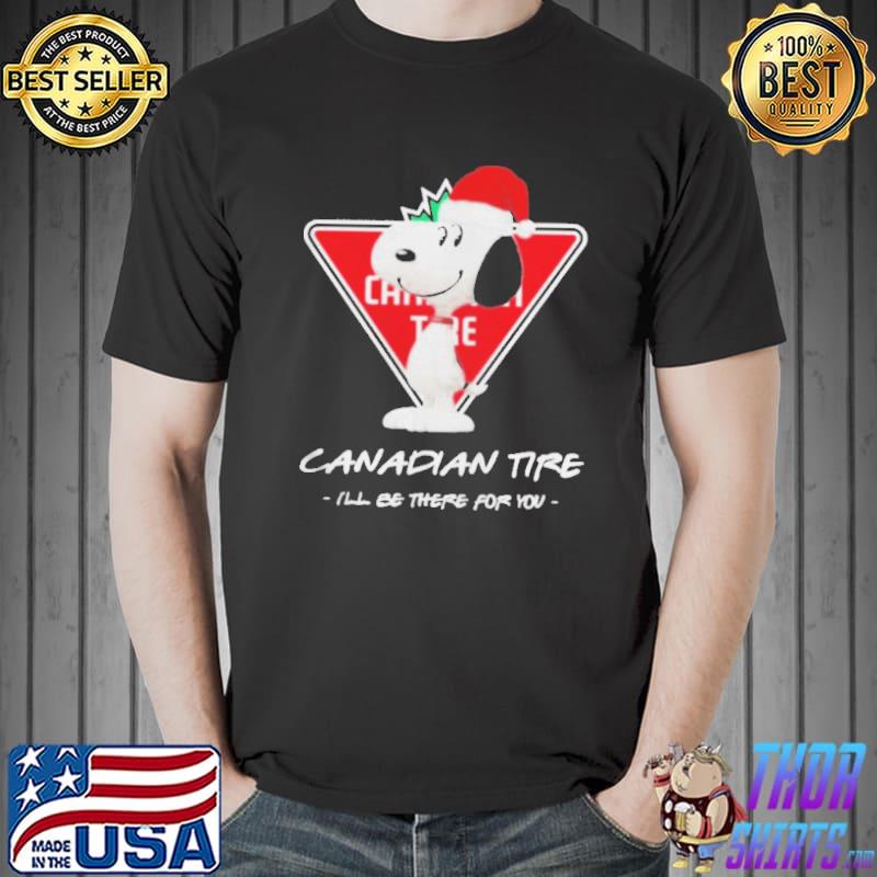 Snoopy Santa Hat Canadian Tire Logo I’ll Be There For You Merry Christmas Shirt Unisex