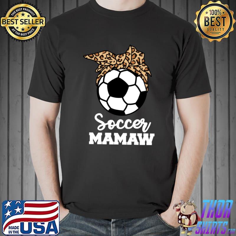Soccer Mamaw Funny Leopard Mamaw T-shirt
