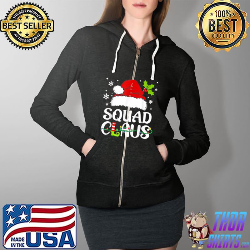 Squad Claus Shirt Christmas Pajama Family Matching Xmas T-Shirt Full Zip Hooded