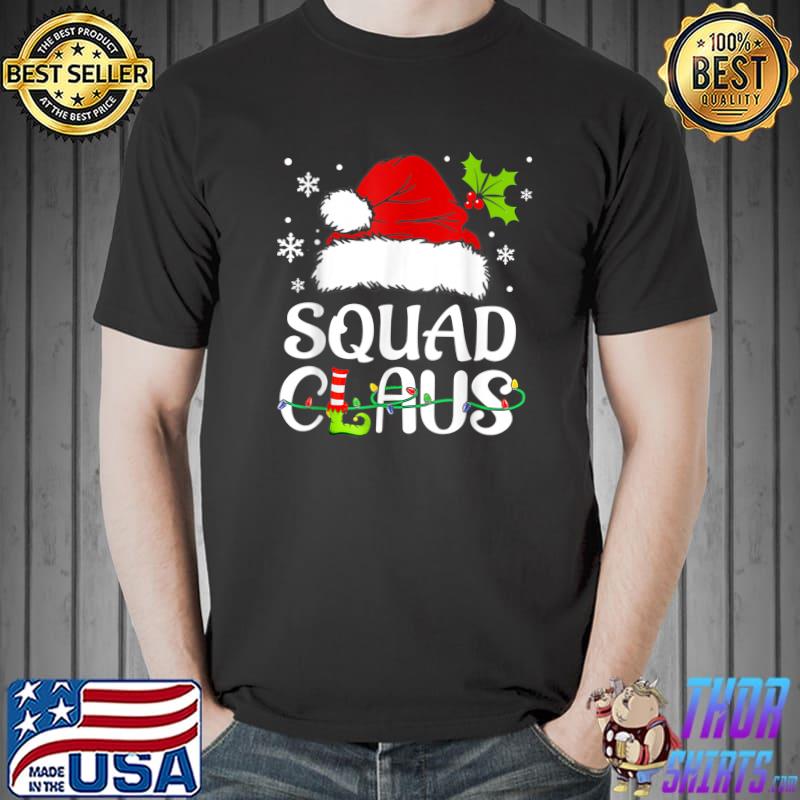 Squad Claus Shirt Christmas Pajama Family Matching Xmas T-Shirt Unisex