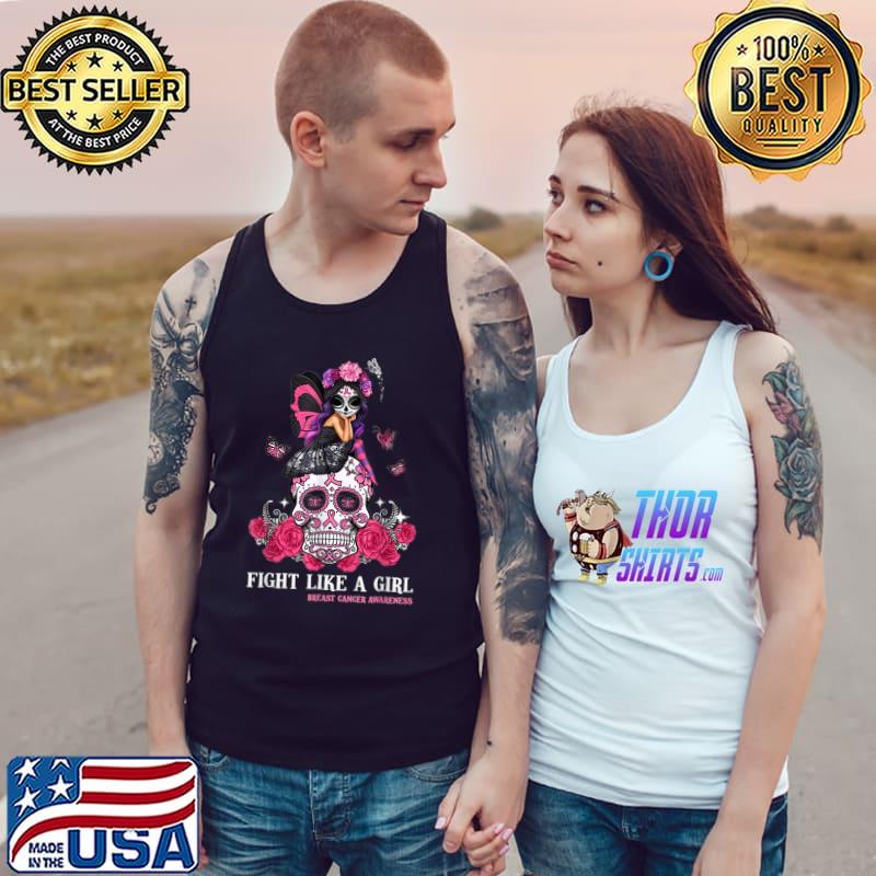 Sugar Skull Fight Breast Cancer Awareness Like A Girl T-Shirt Tank Top