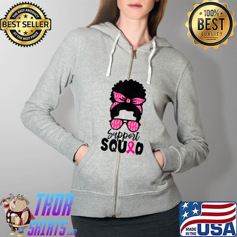 Support Squad Messy Bun Afro Black Woman Queen Breast Cancer T-Shirt Full Zip Hooded