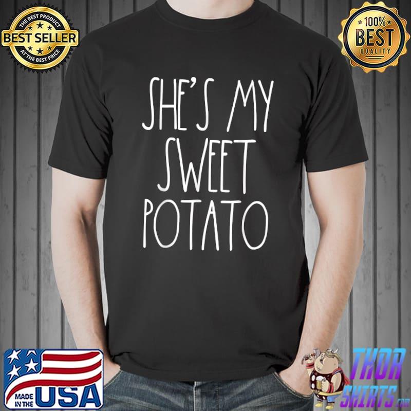Thanksgiving Couples She's My Sweet Potato I Yam Set T-Shirt Unisex