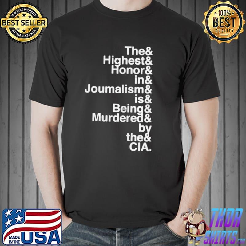 The and highest and honor and in and journalism and is being and murdered and by the and CIA s Unisex
