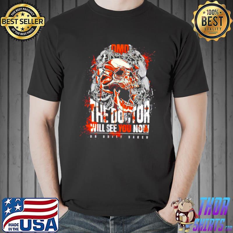 The Doctor will see you now Dr. Britt Baker s Unisex