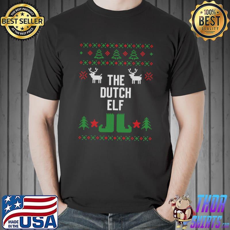 The Dutch Elf Ugly Christmas Style Winter Holiday Party T-shirt