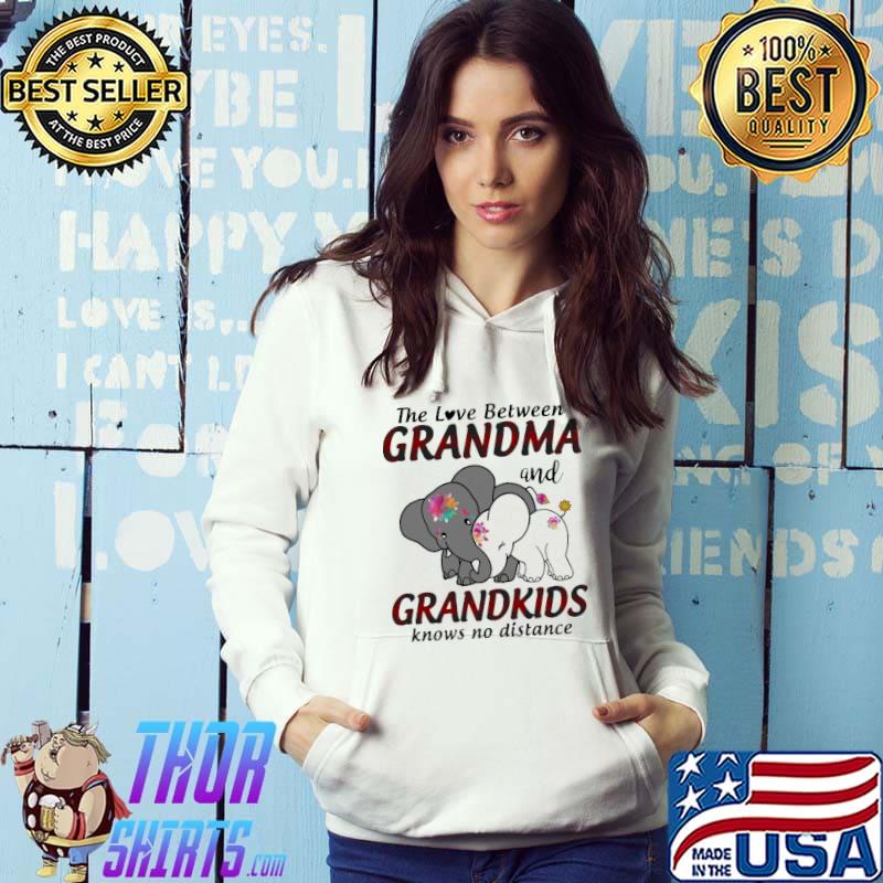 The love between grandma and grandkids knows no distance elephants s Hoodie