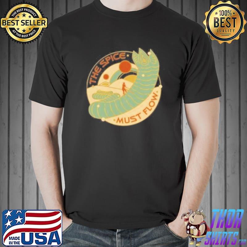 The spice must flow shirt