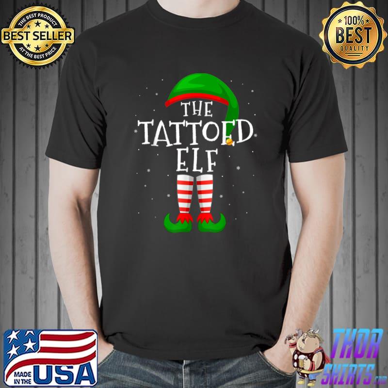 The Tattoed Elf Funny Matching Family Group Christmas T-Shirt Unisex